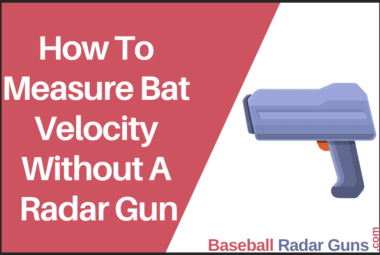 How To Measure Bat Velocity Without A Radar Gun