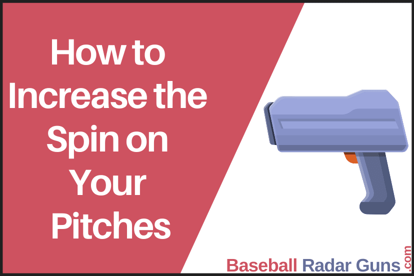 How to Increase the Spin on Your Pitches